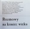 Rozmowy na koniec wieku seria 1 / Lem Miłosz Nowosielski Stróżewski